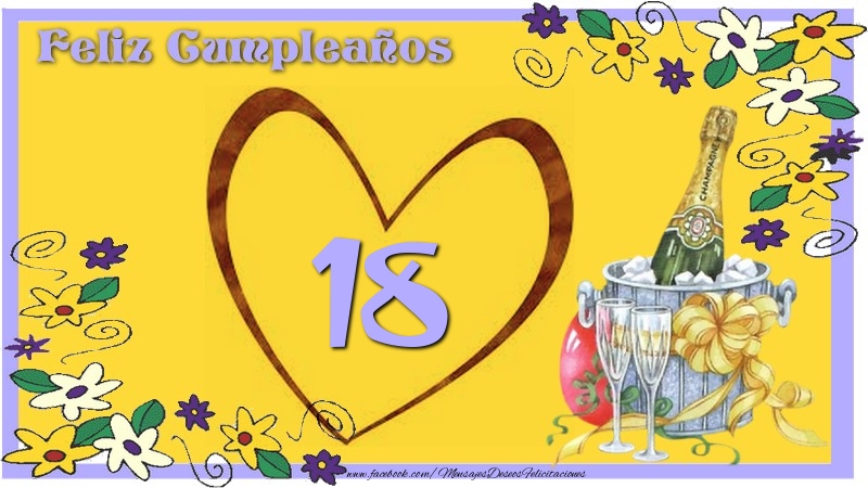 Feliz Cumpleaños 18 años - mensajesdeseosfelicitaciones.com