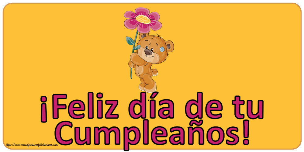 ¡Feliz día de tu Cumpleaños! ~ Teddy con una flor