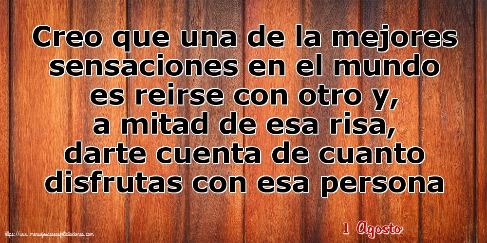 1 Agosto - Creo que una de la mejores sensaciones