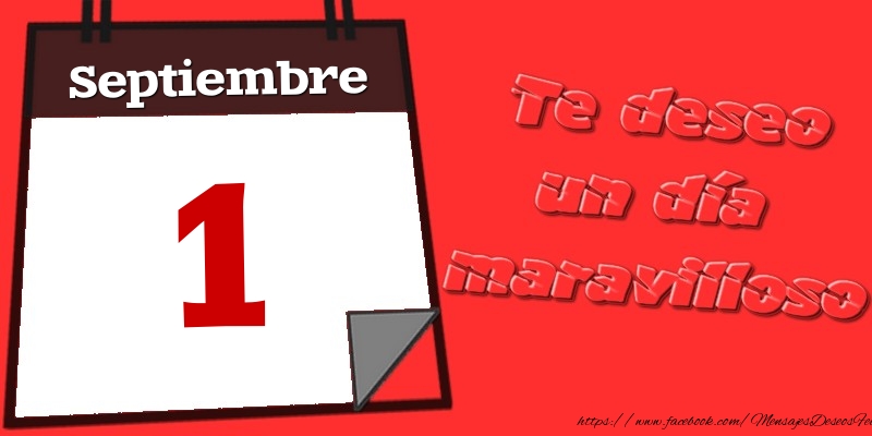 Felicitaciones para 1 Septiembre - Septiembre 1 Te deseo un día maravilloso