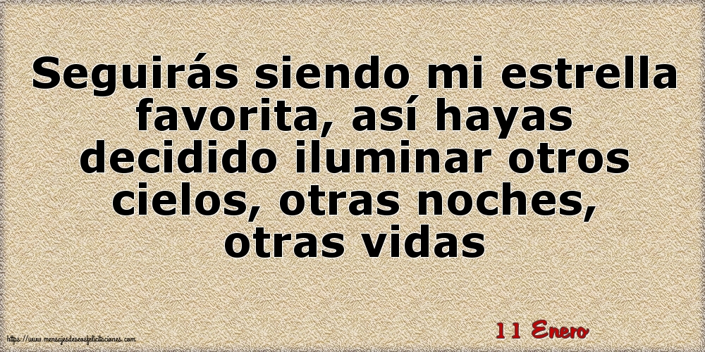 Felicitaciones para 11 Enero - 11 Enero - Seguirás siendo mi estrella favorita