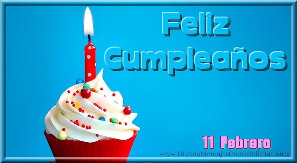 11 Febrero - ¡Feliz cumpleaños!