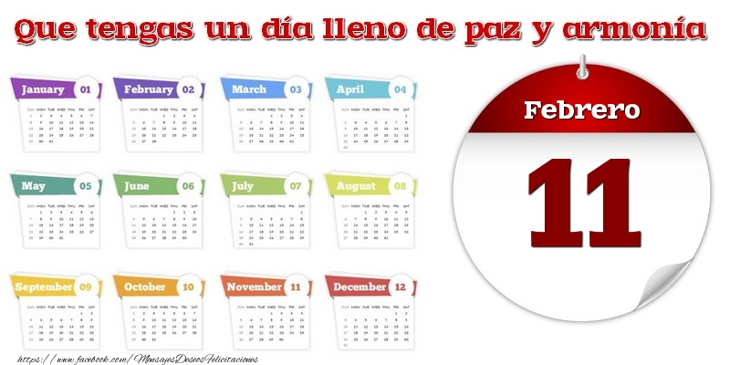 Febrero 11 Que tengas un día lleno de paz y armonía