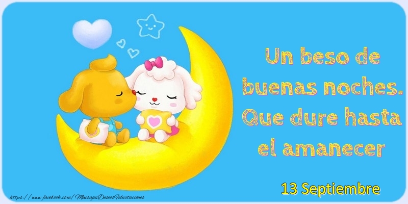 Felicitaciones para 13 Septiembre - 13 Septiembre - Un beso de buenas noches