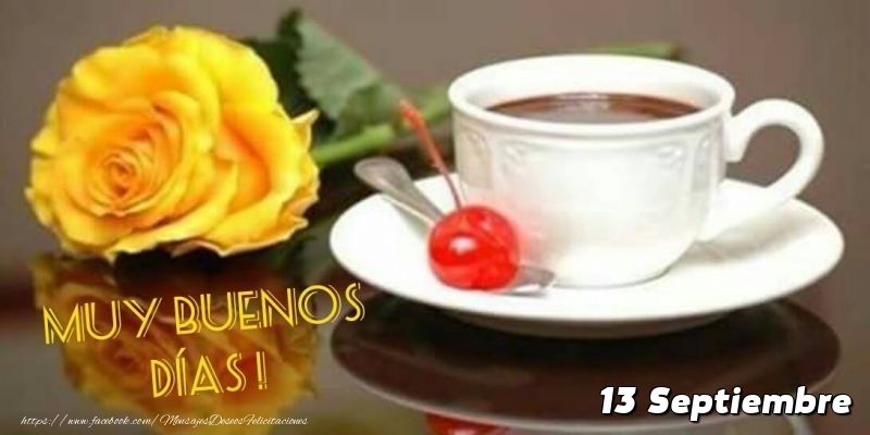 Felicitaciones para 13 Septiembre - 13 Septiembre - Buenos Días!