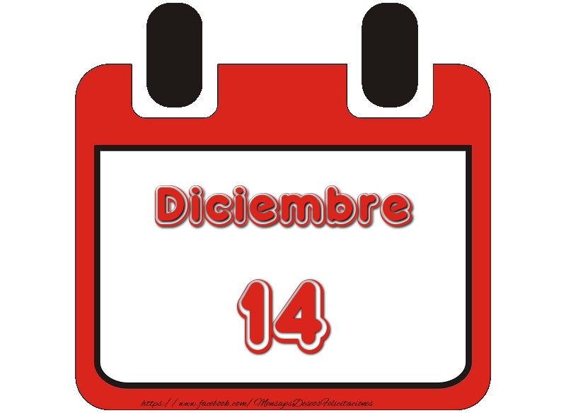 Felicitaciones para 14 Diciembre - Diciembre 14