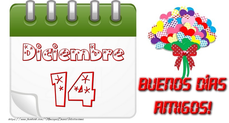 Felicitaciones para 14 Diciembre - Diciembre 14 Buona Giornata Amici!