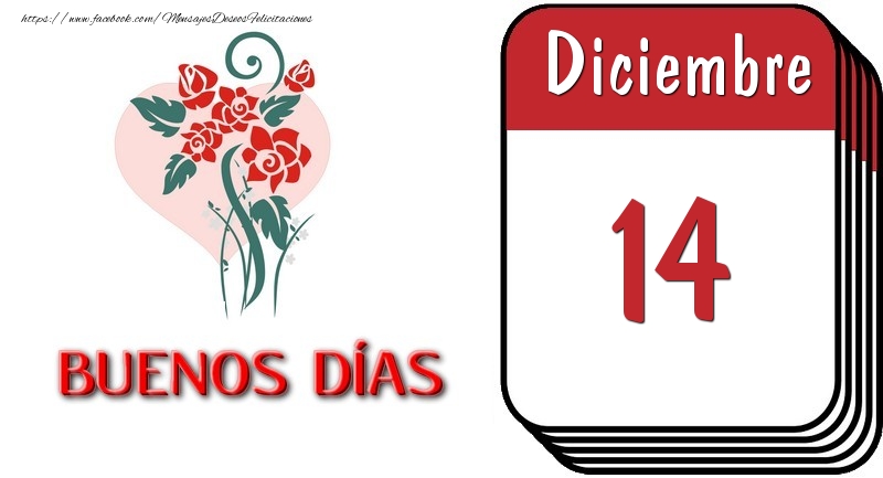 Felicitaciones para 14 Diciembre - 14 Diciembre BUENOS DÍAS