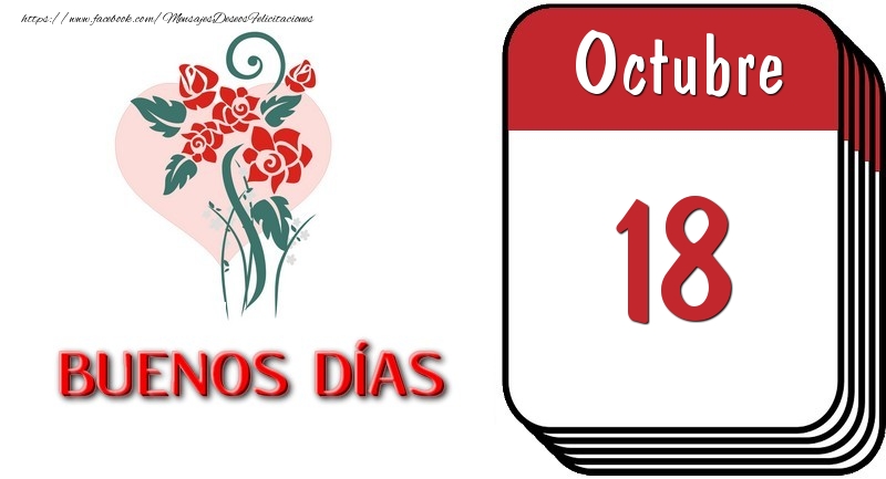 Felicitaciones para 18 Octubre - 18 Octubre BUENOS DÍAS