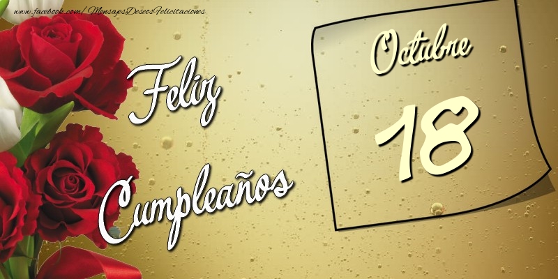 Felicitaciones para 18 Octubre - Feliz Cumpleaños 18 Octubre