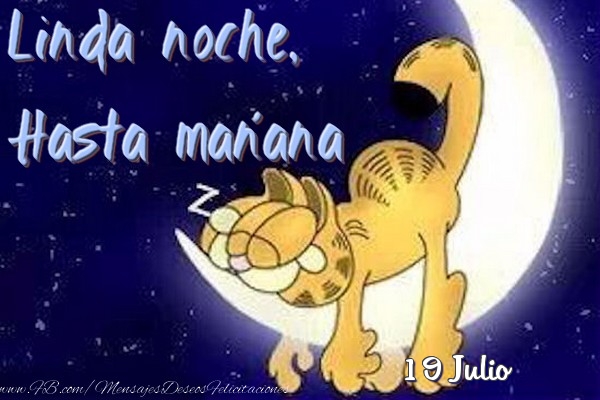 Felicitaciones para 19 Julio - 19 Julio - Linda noche, Hasta mañana