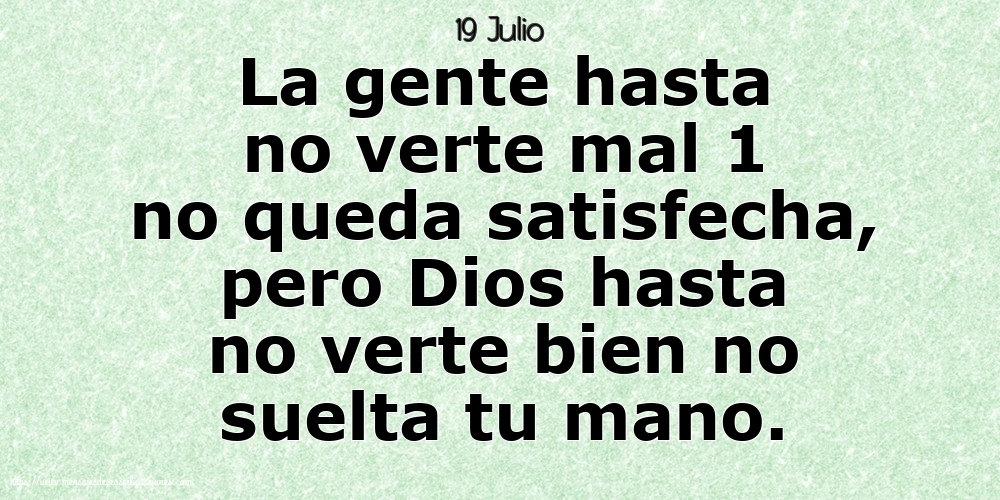 Felicitaciones para 19 Julio - 19 Julio - La gente hasta no verte