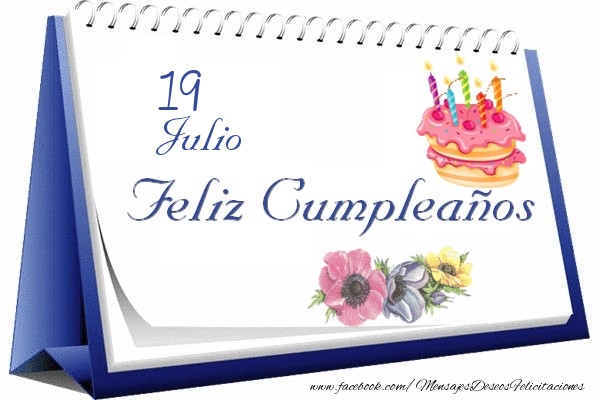 Felicitaciones para 19 Julio - 19 Julio Feliz Cumpleaños