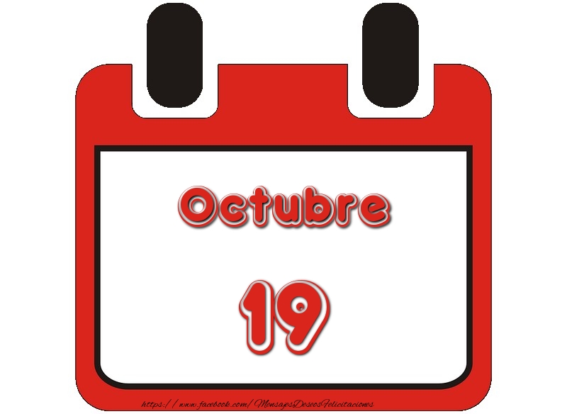 Felicitaciones para 19 Octubre - Octubre 19