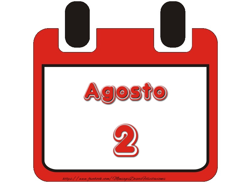 Felicitaciones para 2 Agosto - Agosto 2