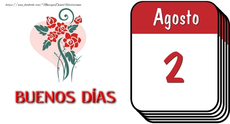 Felicitaciones para 2 Agosto - 2 Agosto BUENOS DÍAS