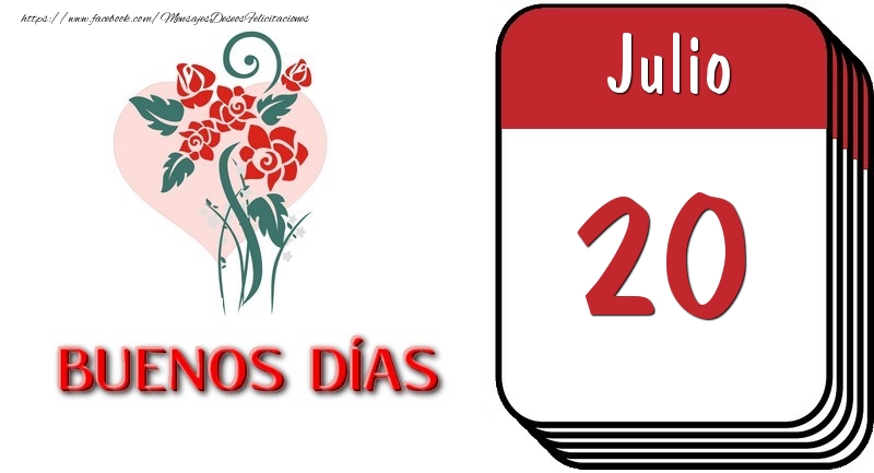 Felicitaciones para 20 Julio - 20 Julio BUENOS DÍAS