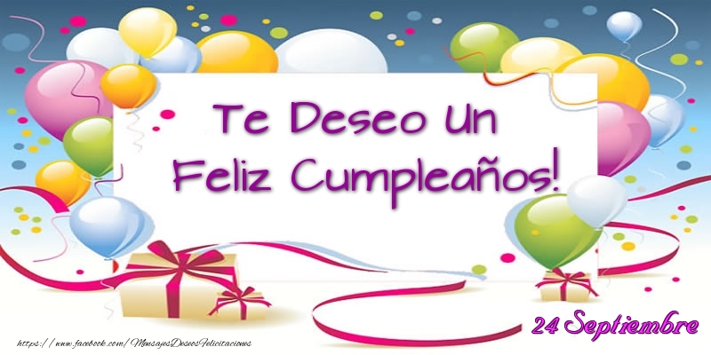 Felicitaciones para 24 Septiembre - 24 Septiembre - Te Deseo Un Feliz Cumpleaños!