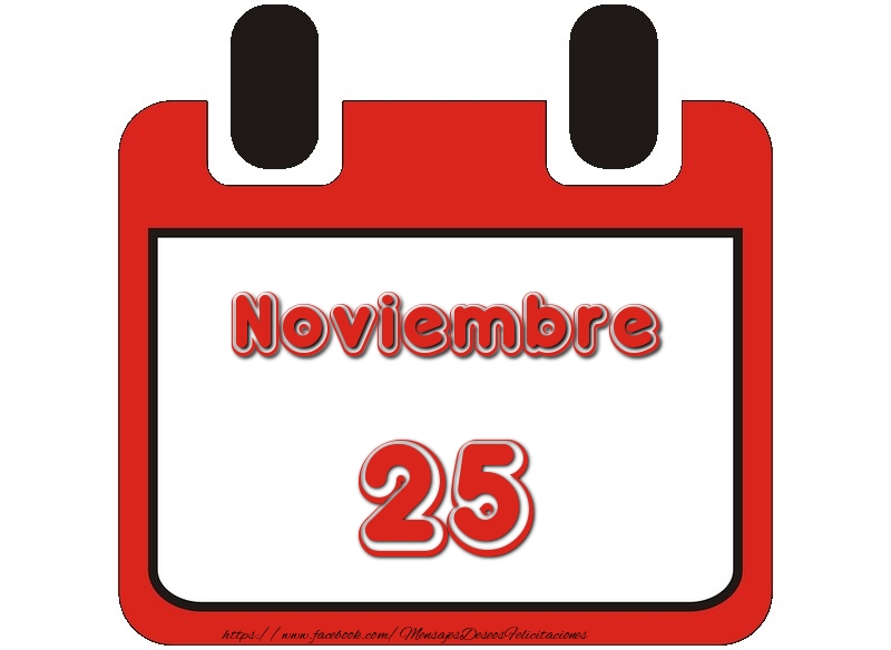 Felicitaciones para 25 Noviembre - Noviembre 25