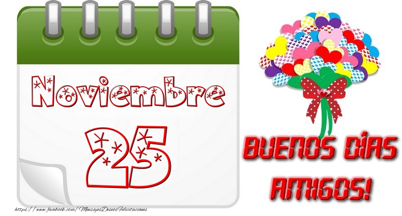 Felicitaciones para 25 Noviembre - Noviembre 25 Buona Giornata Amici!