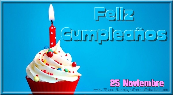 25 Noviembre - ¡Feliz cumpleaños!