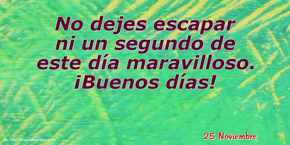 Felicitaciones para 25 Noviembre - 25 Noviembre - ¡Buenos días!