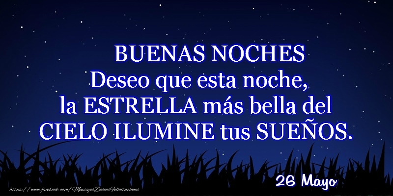 Felicitaciones para 26 Mayo - 26 Mayo - Buenas noches!