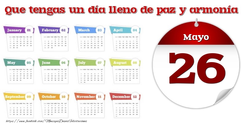 Felicitaciones para 26 Mayo - Mayo 26 Que tengas un día lleno de paz y armonía