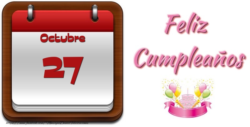 Felicitaciones para 27 Octubre - Octubre 27 Feliz Cumpleaños