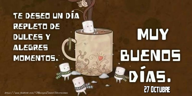 Felicitaciones para 27 Octubre - 27 Octubre - Buenos Días!