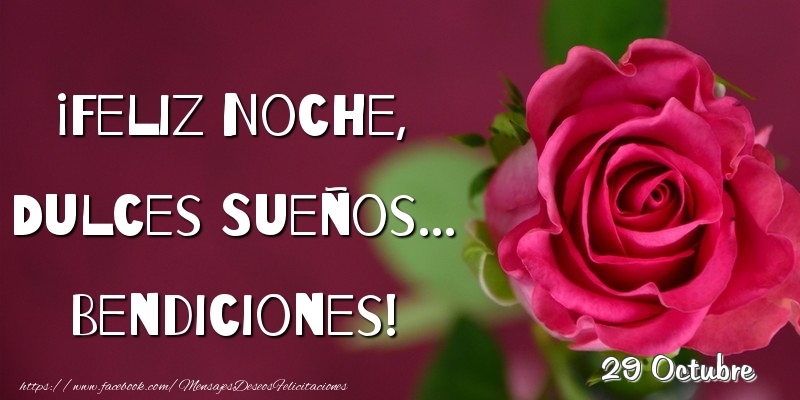 Felicitaciones para 29 Octubre - 29 Octubre - Feliz Noche, Dulces Sueños