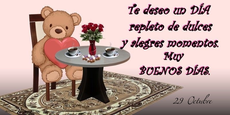 29 Octubre - Buenos Días!