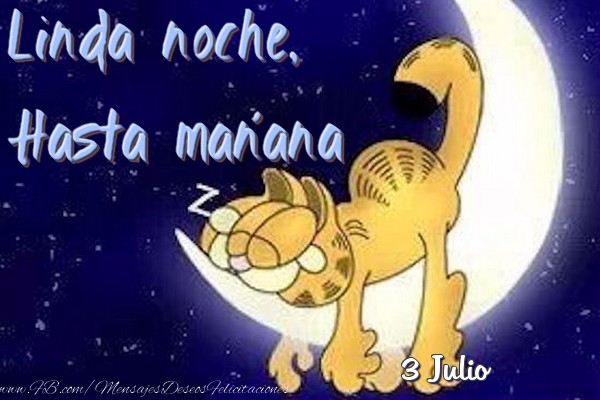 Felicitaciones para 3 Julio - 3 Julio - Linda noche, Hasta mañana