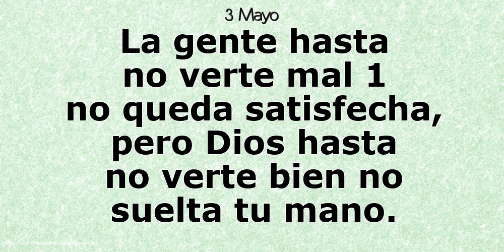 3 Mayo - La gente hasta no verte