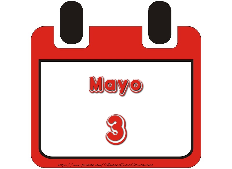 Felicitaciones para 3 Mayo - Mayo 3