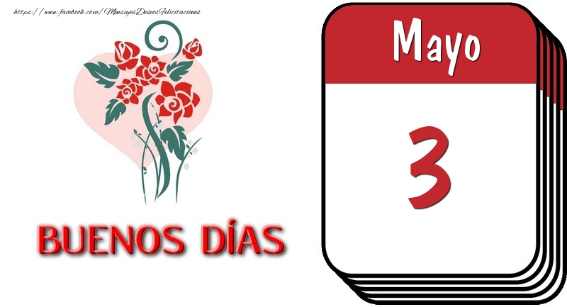 Felicitaciones para 3 Mayo - 3 Mayo BUENOS DÍAS