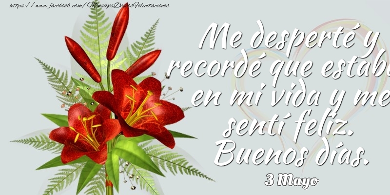 Felicitaciones para 3 Mayo - 3 Mayo - Buenos días.
