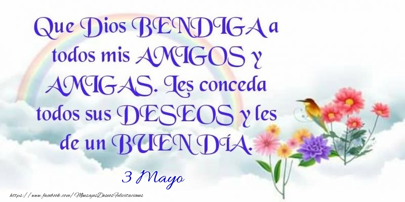 Felicitaciones para 3 Mayo - 3 Mayo - Buenos Días!