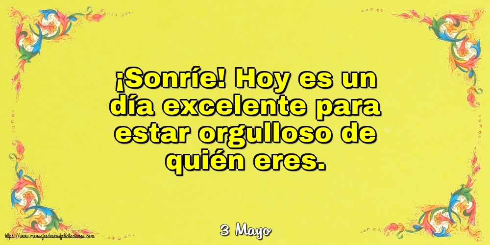 Felicitaciones para 3 Mayo - 3 Mayo - Hoy es un día excelente