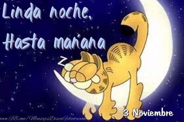 Felicitaciones para 3 Noviembre - 3 Noviembre - Linda noche, Hasta mañana