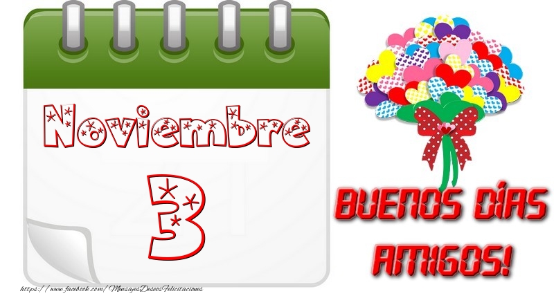 Felicitaciones para 3 Noviembre - Noviembre 3 Buona Giornata Amici!