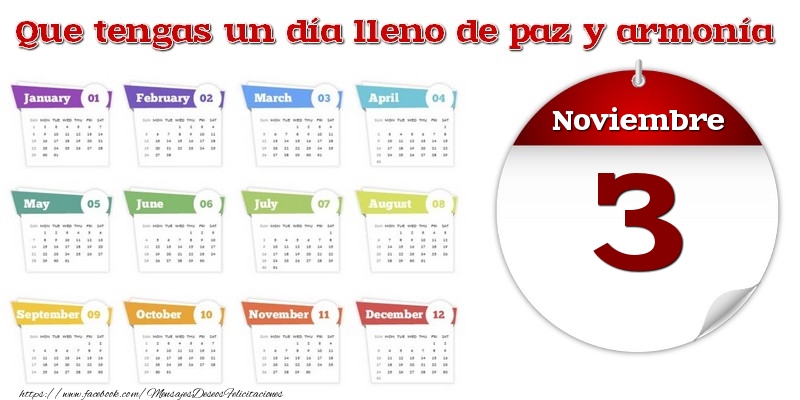 Felicitaciones para 3 Noviembre - Noviembre 3 Que tengas un día lleno de paz y armonía