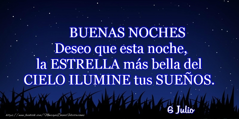 6 Julio - Buenas noches!