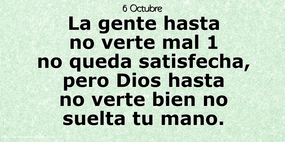 6 Octubre - La gente hasta no verte
