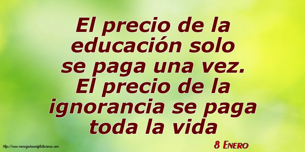 8 Enero - El precio de la educación solo se paga una vez