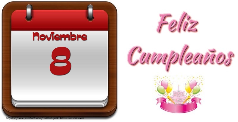 Felicitaciones para 8 Noviembre - Noviembre 8 Feliz Cumpleaños