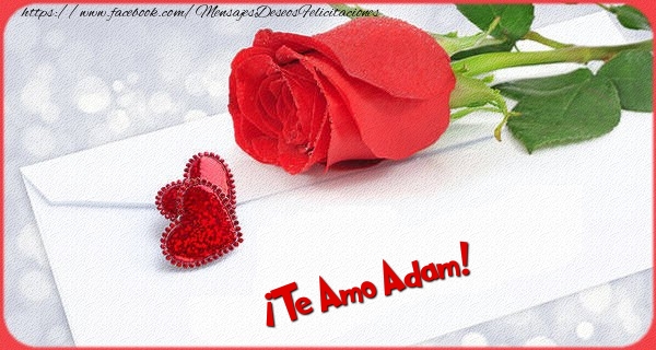  Felicitaciones de amor - Rosas | ¡Te Amo Adam!