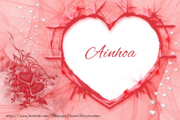 Felicitaciones de amor - Love Ainhoa