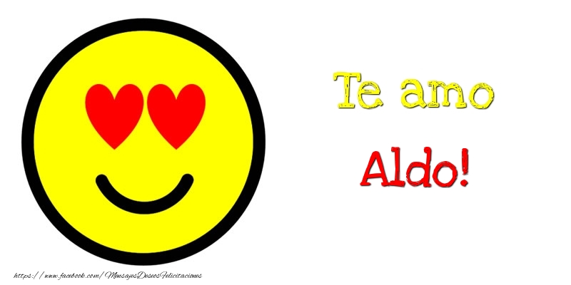 Felicitaciones de amor - Emoticones | Te amo Aldo!