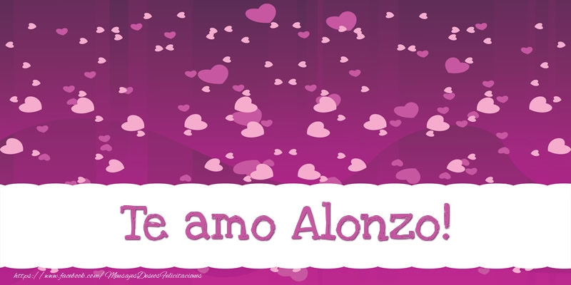 Amor Te amo Alonzo!